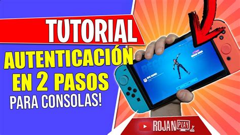 C Mo Hacer La Autenticaci N En Dos Pasos Fa De Fortnite En Nintendo