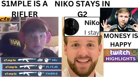 S1MPLE IS A RIFLER NIKO STAYS IN G2 MONESY LOVES IT CS2 TWITCH