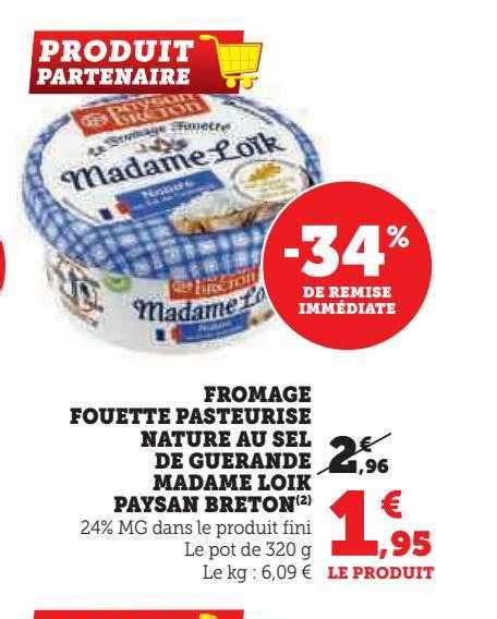 Promo Fromage Fouett Pasteuris Nature Au Sel De Gu Rande Madame Lo K