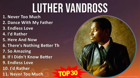 L U T H E R V A N D R O S S Mix All Songs S Music Adult R B