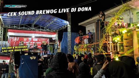 Bos Rwj Blizzard Bagi Uang Ke Penonton Di Cek Sound Brewog Live Dj