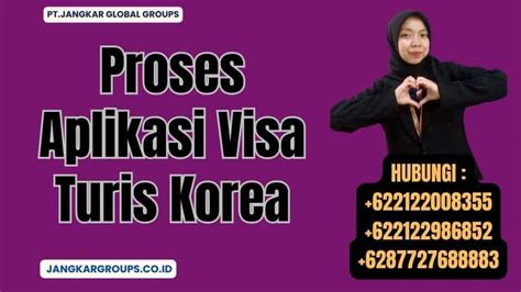 Cara Visa Turis Korea Berapa Lama Jangkar Global Groups