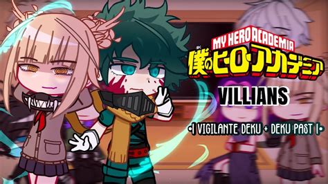 Mha Villains React To Vigilante Deku Gacha Club Mha No Ships