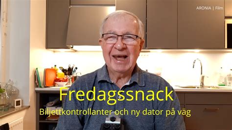 Fredagssnack Biljettkontrollanter Och Ny Dator P V G