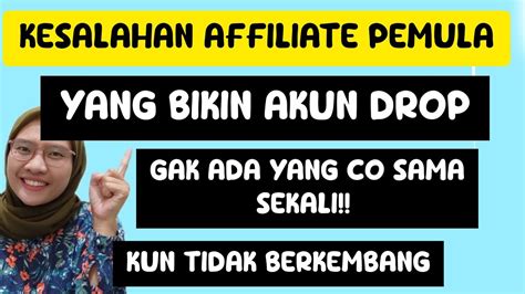 Kesalahan Affiliate Pemula Yang Bikin Akun Sepi Gak Ada Yang Checkout