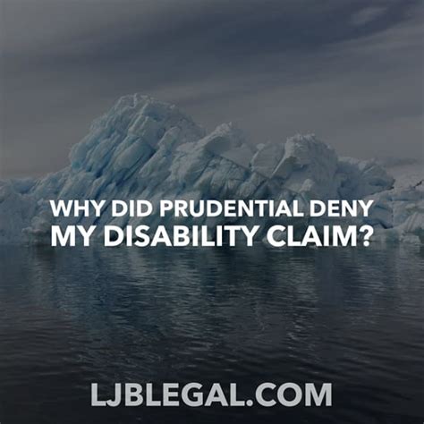 Why Did Prudential Deny My Long Term Disability Claim Loyd J Bourgeois Injury And Accident Lawyer