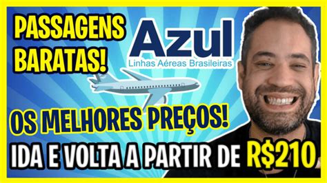 Os Melhores Preços em Passagens Aéreas AZUL ida e volta a partir de R 210