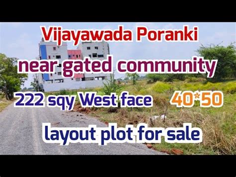 222sqy West Face Layout Plot For Sale In Vijayawada In Poranki Beside