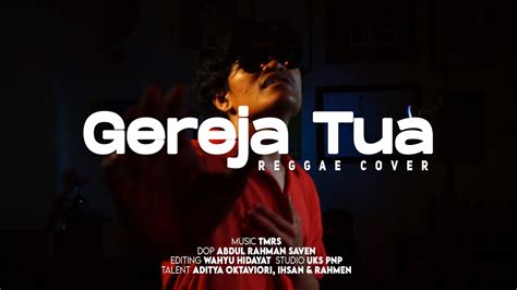 THE PANBERS - GEREJA TUA (TMRS Reggae Ska Cover) - YouTube