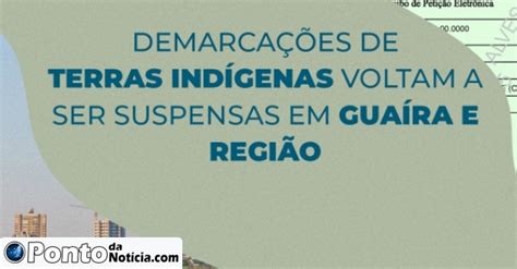 Demarcações de terras indígenas voltam a ser suspensas em Guaíra e