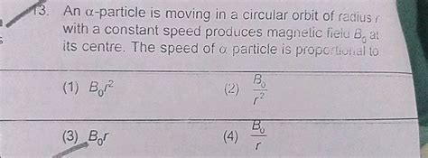 An Electron Moves In A Circular Orbit With A Uniform Speed V It Produces A Magnetic Field B At