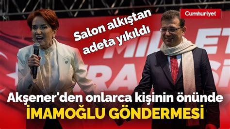 Meral Akşener den onlarca kişinin önünde Ekrem İmamoğlu göndermesi