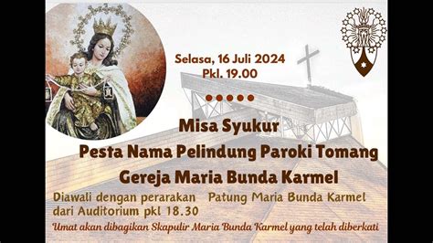 Misa Syukur Pesta Nama Pelindung Paroki Tomang Gereja Maria Bunda