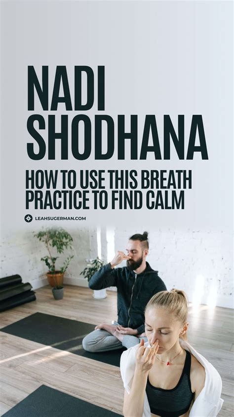 Nadi Shodhana Is A Pranayama Practice That Helps To Calm Your Body And