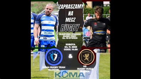 MECZ RUGBY KOMA RUGBY TEAM OLSZTYN KS RUGBY RUDA ŚLĄSKA OLSZTYN