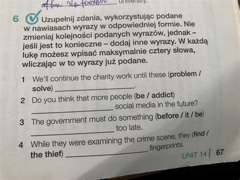 Uzupełnij zdania wykorzystując podane w nawiasach wyrazy w odpowiedniej