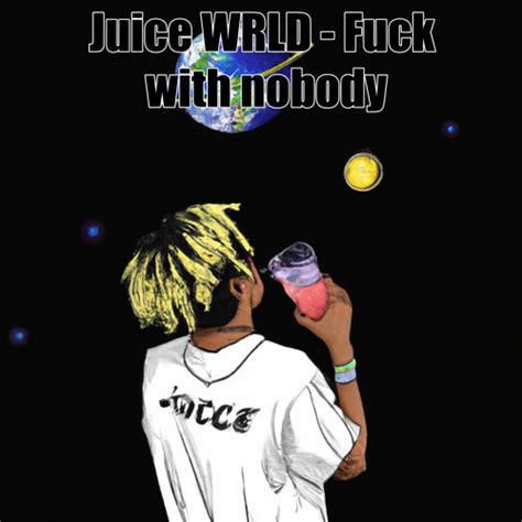 Listen To Music Albums Featuring Juice Wrld Fuck With Nobody By Roseaity Online For Free On