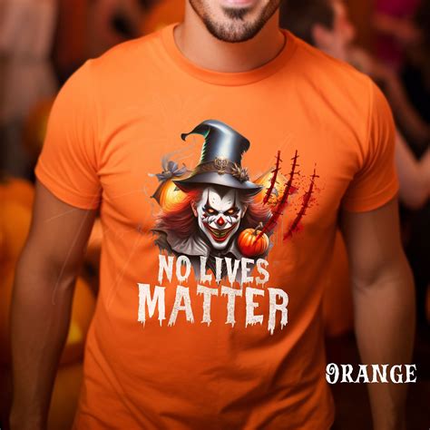 Scary Clown T Shirt Clown No Lives Matter Shirt Clown Movie Etsy