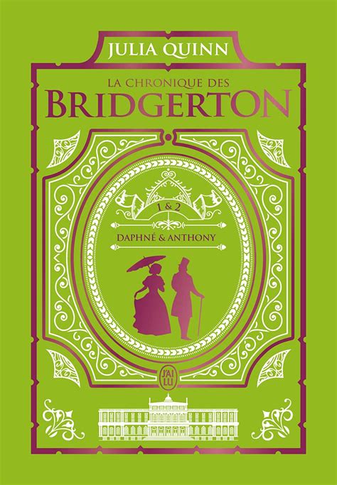 La Chronique Des Bridgerton Tomes Dition Reli E Quinn Julia