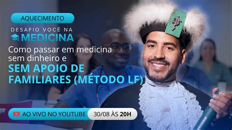 Aula Como Passar Em Medicina Sem Dinheiro E Sem Apoio De