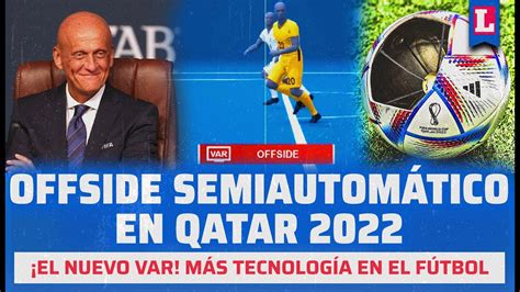 Mundial Qatar As Funciona El Fuera De Juego Semiautom Tico