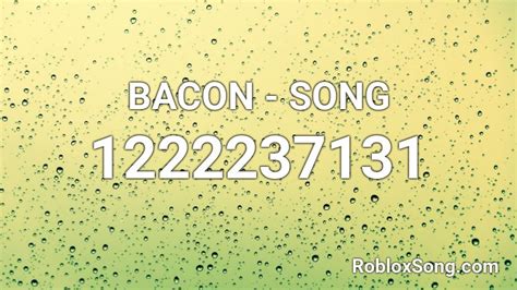 Bacon Song Roblox Id Roblox Music Codes