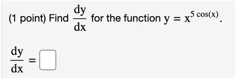 Solved Point Find Dydx For The Function Chegg