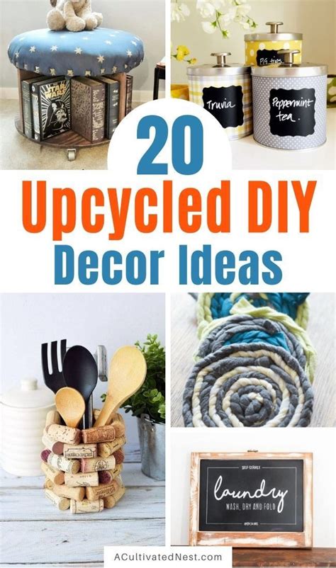 Creative Upcycled Diy Decor Ideas A Cultivated Nest Diy Recycled