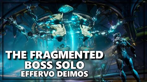 The Fragmented Boss Solo Effervo Deimos 🎮 Warframe Gameplay German