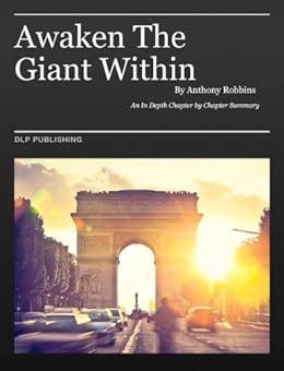 Awaken the Giant Within by Anthony Robbins: A Summary - Kindle edition ...