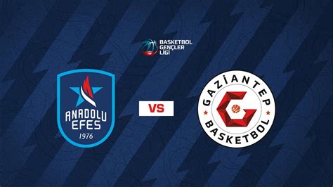 BGL 30 Hafta Anadolu Efes Gaziantep Basketbol YouTube