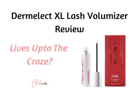 Dermelect Xl Lash Volumizer Reviews Lives Upto The Craze Blushastic