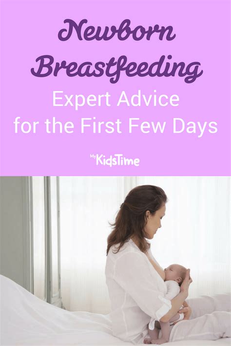 Newborn Breastfeeding: Expert Advice For The First Few Days – MyKidsTime