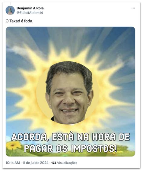 De Taxad a Zé do Taxão Haddad vira meme por impostos