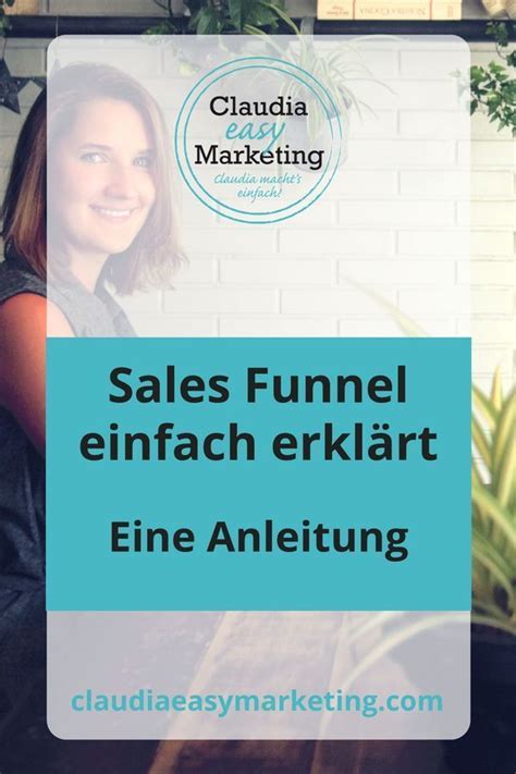 Was Ist Ein Sales Funnel Anleitung Claudia Easy Marketing