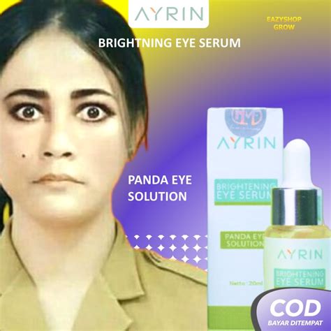 Jual ORIGINAL 100 AYRIN Brightening Eye Serum Original Penghilang Mata