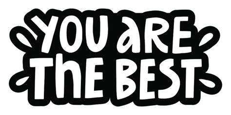 "You Are The Best" Images – Browse 593 Stock Photos, Vectors, and Video ...