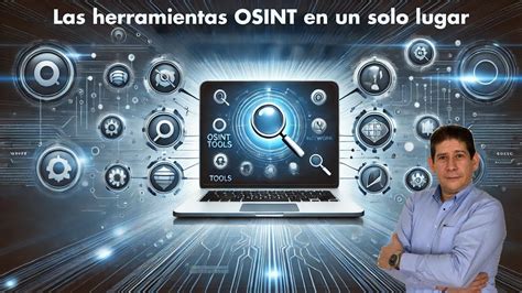 Encuentra Todas Las Herramientas Osint En Un Solo Lugar Youtube