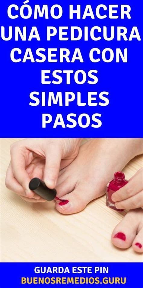 Hacer Pedicura En Casa