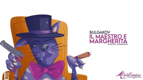 Il Maestro E Margherita M Bulgakov Audiolibro Integrale