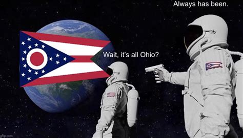 Ohio : r/meme