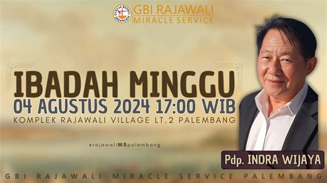 Ibadah Raya 2 GBI Rajawali MS Palembang 04 Agustus 2024 Pdp Indra