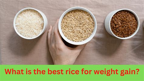 What Is The Best Rice For Weight Gain Ithardcore