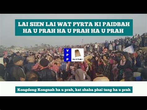 Lai Sien Lai Wat PYRTA KI PAIDBAH Ha U PRAH Ban Skhem Ka Party VPP