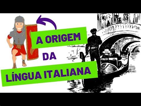 Origem Da Lingua Italiana - A origem da língua Italiana - YouTube