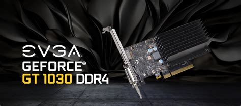 EVGA GeForce GT 1030 Video Card 02G P4 6232 KR Newegg Ca