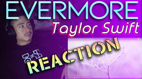 Taylor Swift Evermore Reaction Youtube