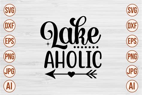 Lake Aholic Svg Graphic By Trendy Svg Gallery Creative Fabrica