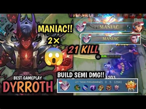 Dyrroth 21 Kills 2 Kali Maniac Dyrroth Build Semi Damage