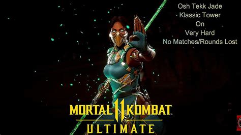 Mortal Kombat 11 Ultimate Osh Tekk Jade Klassic Tower On Very Hard No